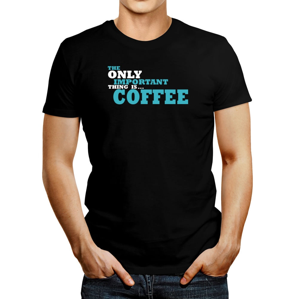 Polo de Hombre Idakoos The Only Important Thing Is. Coffee