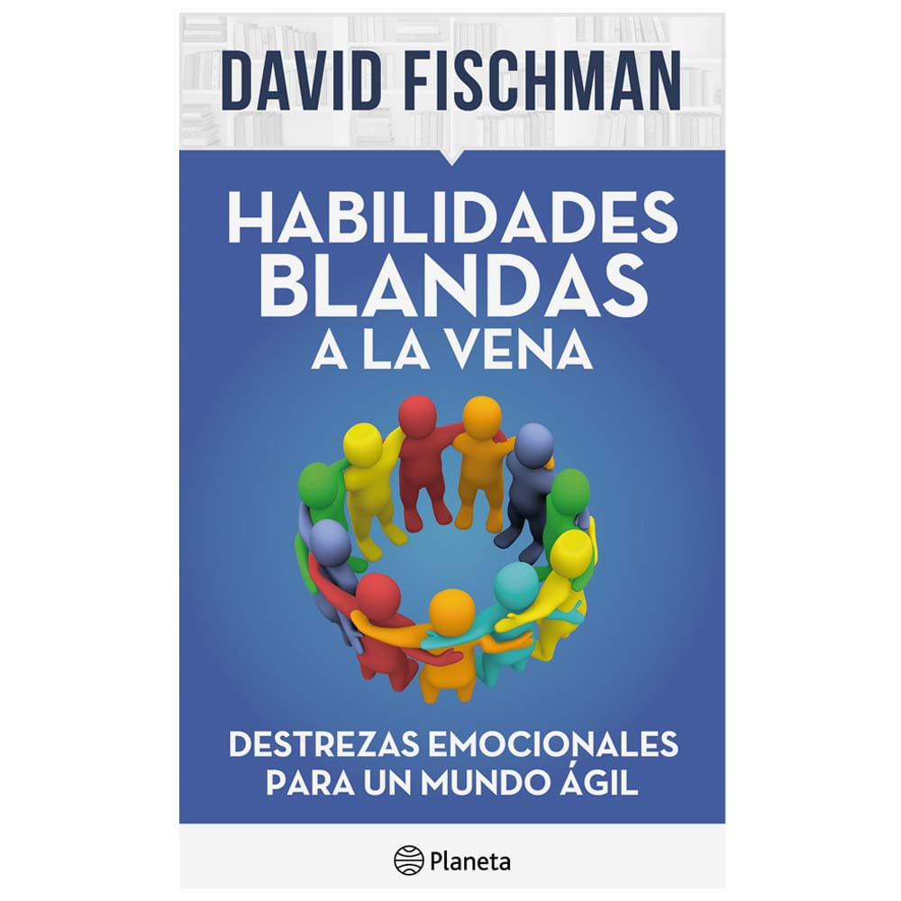 Habilidades Blandas a la Vena - David Fischman