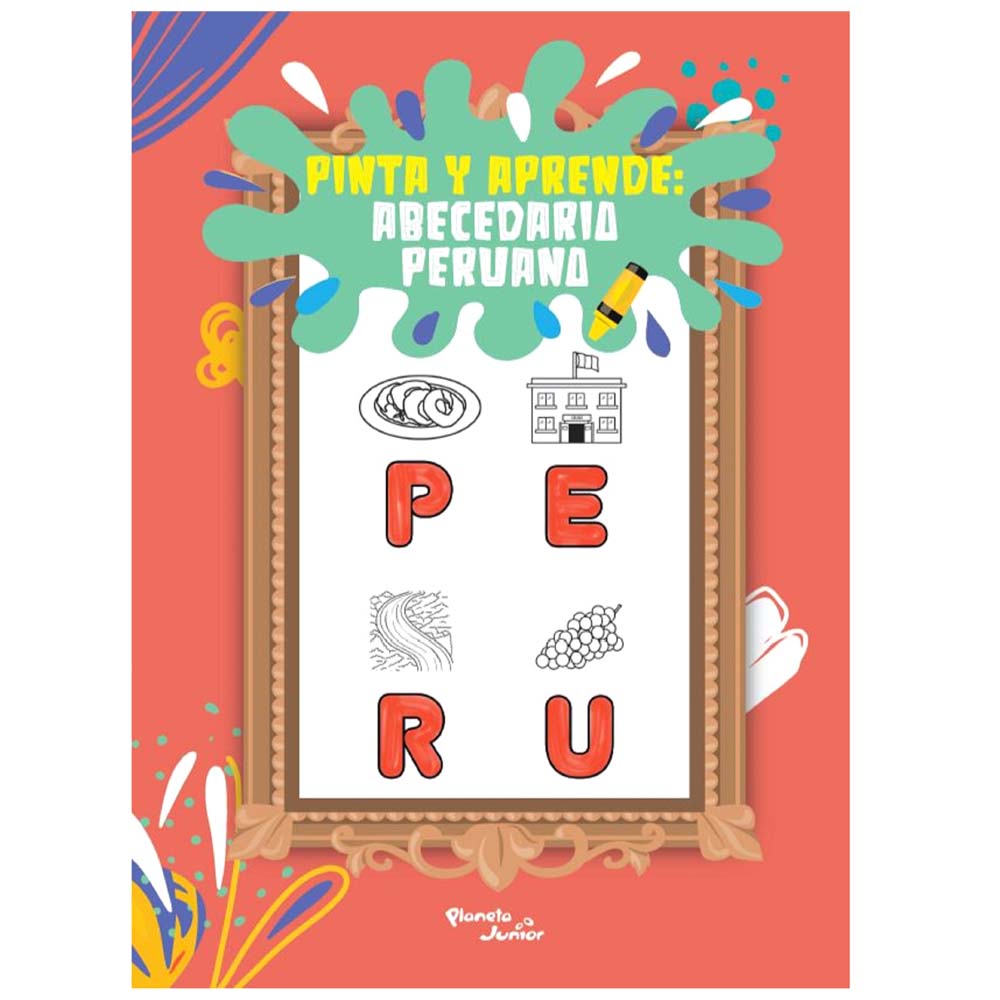 Libro PLANETA Pinta Y Aprende: Abecedario Peruano