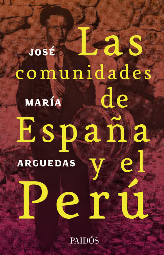 Las comunidades de España y del Perú, tesis doctoral de José María Arguedas